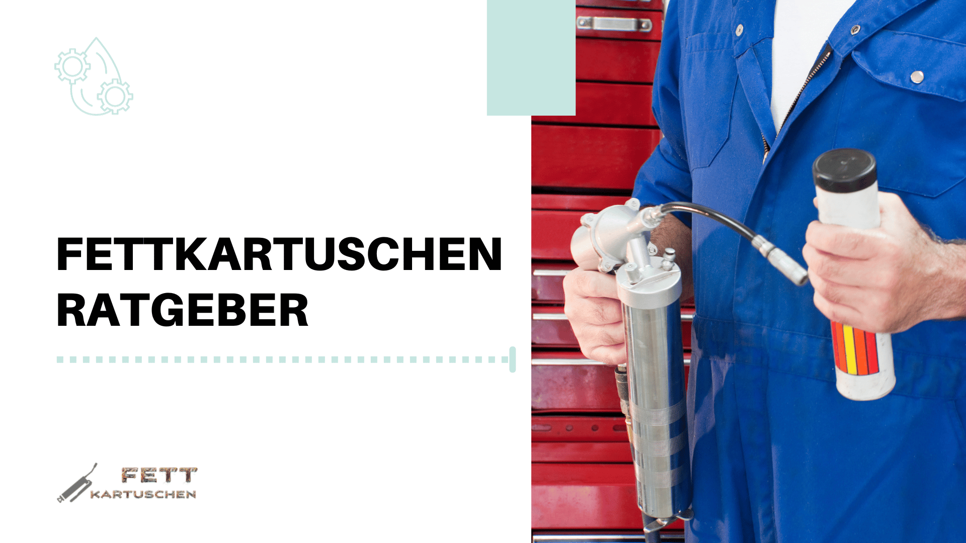 Fettkartuschen Ratgeber