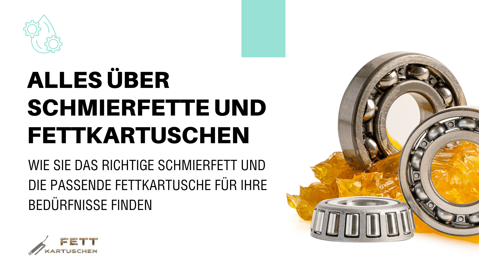 Schmierfette und Fettkartuschen